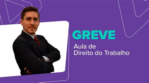 Greve Direito Do Trabalho Youtube