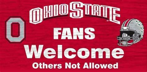 Ohio State Fans Welcome Ohio State Ohio State Buckeyes Buckeye Nation