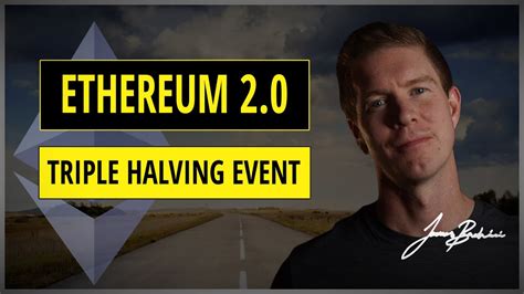 Ethereum 2 Roadmap And The Triple Halving Event Youtube