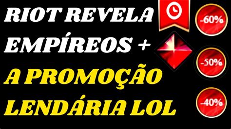 Riot revela Todas as 7 Novas Skins Empíreos Nova Promoção Lendária do