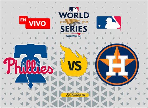 En Vivo Houston Astros Vs Philadelphia Phillies Serie Mundial 2022