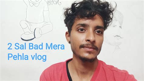 Sal Bad Mera Pehla Vlog Mohit Vlog Youtube