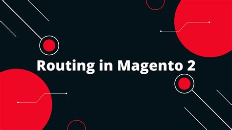 Routing In Magento How To Create Custom Router In Magento