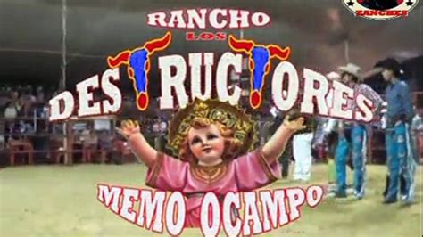 Rancho Los Destructores De Memo Ocampo Super Jaripeo Extremo Con Los