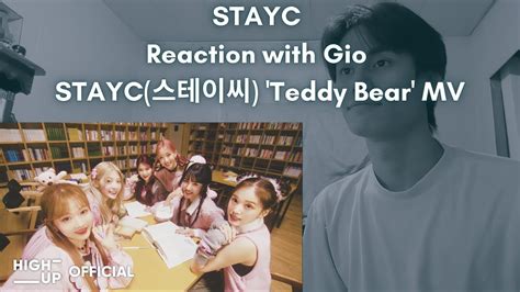 STAYC Reaction with Gio STAYC 스테이씨 Teddy Bear MV YouTube