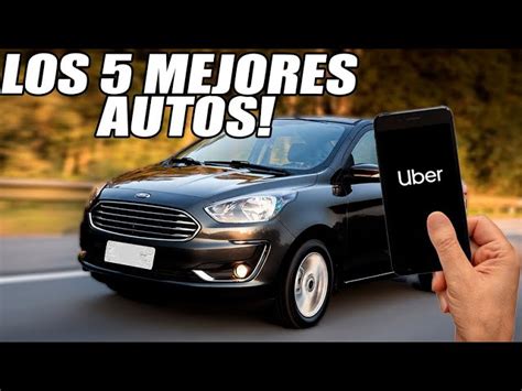 Precios De Autos Para Uber En Mexico Mejores Autos Para