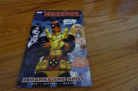 Deadpool Vol 3 X Marks The Spot Marvel Comics Graphic Novel Tpb