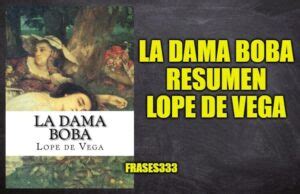 La Dama Boba Resumen An Lisis Y Personajes Obra De Lope De Vega