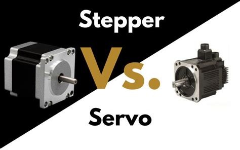 Stepper Motor Vs Servo Motor Choosing The Right Option For Cnc By