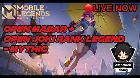 OPEN MABAR OPEN JOKI RANK LEGEND MYTHIC Mobile Legends Bang Bang