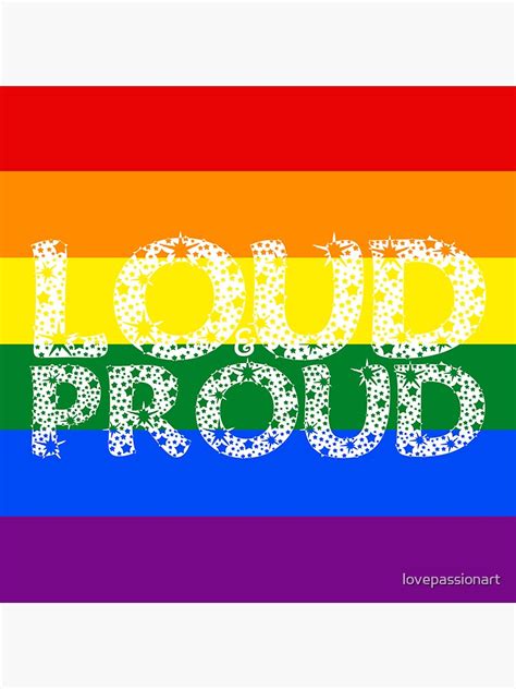 Lgbt Pride Sexual Empowerment Freedom Statement Loud And Proud Rainbow Flag W Sticker For