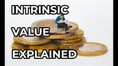 Intrinsic Value Explained How To Calculate Intrinsic Value Youtube