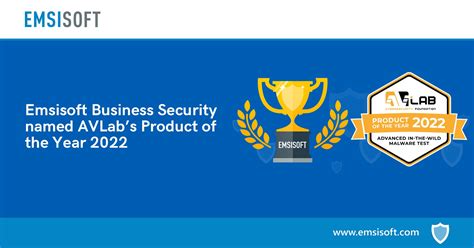Emsisoft Business Security Named Avlabs Product Of The Year 2022