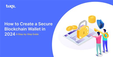 How To Create A Secure Blockchain Wallet In A Step By Step Guide