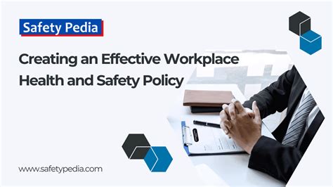 Creating an Effective Workplace Health and Safety Policy - SafetyPedia