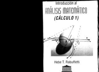 Análisis Matemático Calculo 1 por Hebe T Rabuffetti PPT