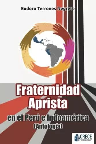 Libro Fraternidad Aprista En El Perú E Indoamérica antolog Cuotas