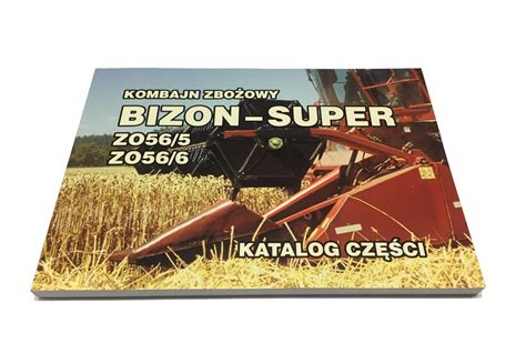 Katalog części Kombajn zbożowy Bizon, Z-056 30205056000001 za 57 zł z Kamionna - Allegro.pl ...