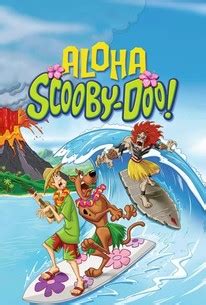 Aloha, Scooby-Doo - Rotten Tomatoes