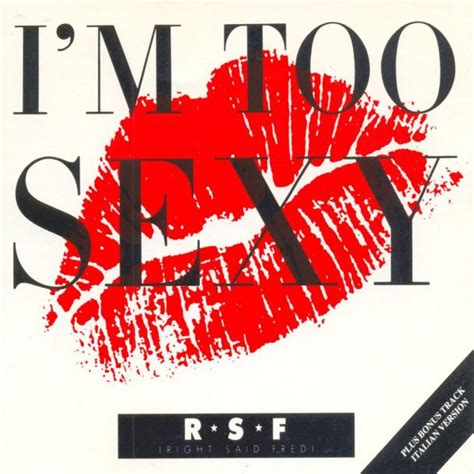 Right Said Fred Im Too Sexy Timeline Stereogum