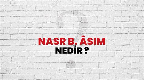 Nasr B Sim Nedir Ne Demek Tdv Slam Ansiklopedisine G Re Nasr B