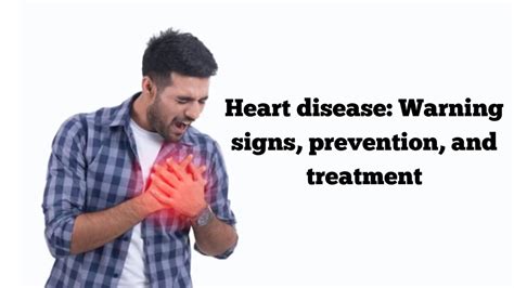 Heart Disease Warning Signs Prevention And Treatment ଆଜିକାଲି