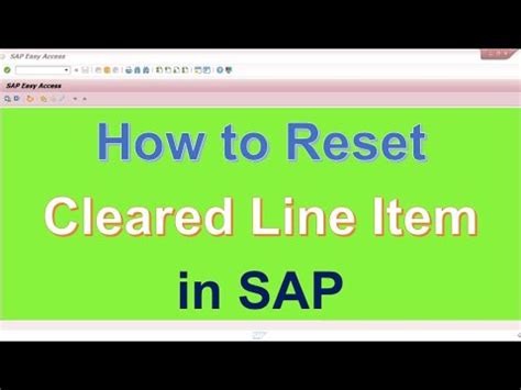 How To Reset Cleared Items In Sap Youtube