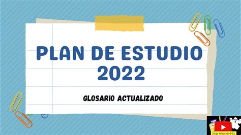 Plan De Estudio 2022 Glosario Actualizado Enero 2023 Taller De