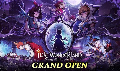 Trải Nghiệm Idle Wonderland Vẫn Là Chuyện Cổ Tích Nhưng Nó Lạ Lắm