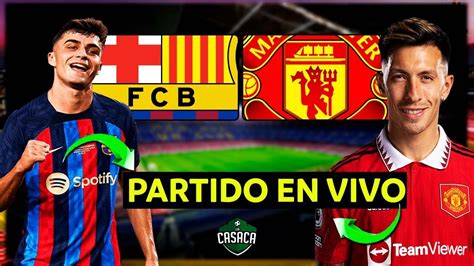 En Un Partidazo Igualaron Barcelona Y Manchester United Europa