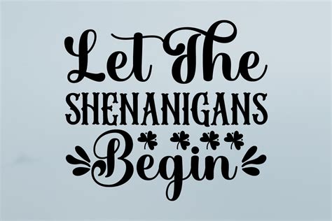 Let the Shenanigans Begin Graphic by SZ Artwork · Creative Fabrica