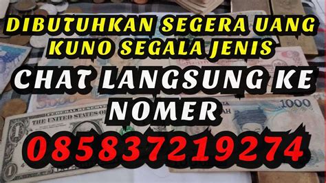 Hubungi Nomer Kolektor Ini Menerima Uang Kuno Dan Jadul Dan Siap Beli