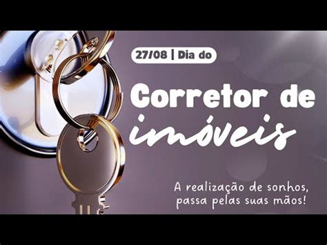 DIA DO CORRETOR DE IMÓVEIS 27 DE AGOSTO YouTube