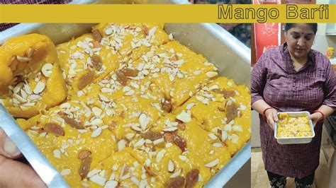 Mango Burfi Recipe How To Make Mango Burfi At Home आम नारियल की