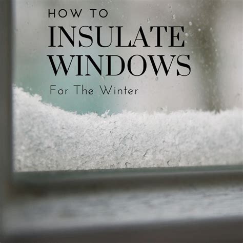 How To Insulate Windows For The Winter