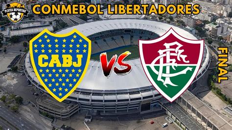 Boca Juniors Vs Fluminense Final Copa Libertadores Youtube