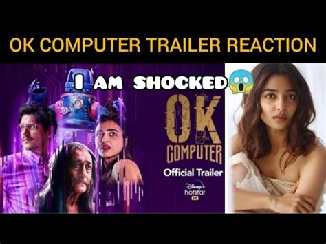 Hotstar S Special OK Computer Trailer Reaction Radhika Apte Vijay