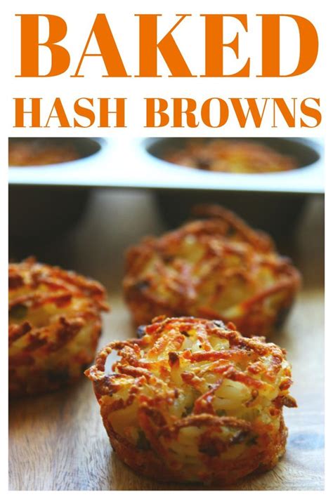 Easy Baked Parmesan Hash Browns Parmesan Baked Hash Browns In Muffin