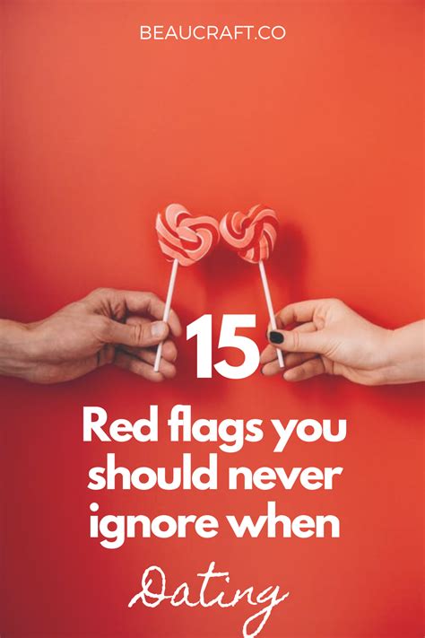 15 Red Flags You Should Never Ignore When Dating In 2023 Dating Red