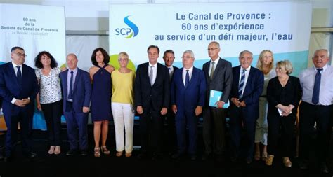 La Soci T Du Canal De Provence F Te Ses Ans Et Se Tient Pr Te