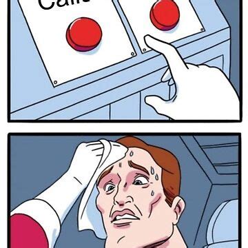 Daily Struggle Meme Two Buttons Meme Calls Or Puts Sticker For