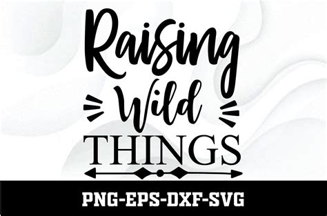 Raising Wild Things Graphic By Design Store422 · Creative Fabrica