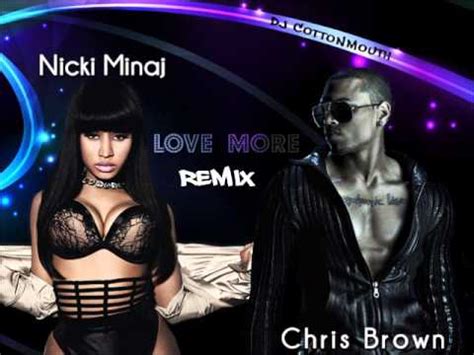 Chris Brown Love More Ft Nicki Minaj Remix Youtube