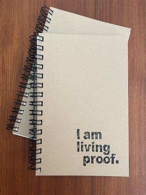 I Am Living Proof Notebook