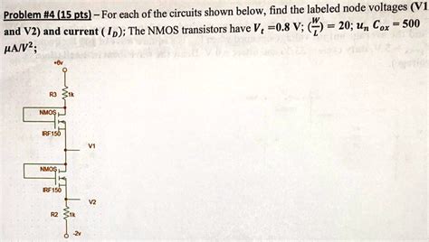 Solved Problem 4 15 Pts For Each Of The Circuits Shown Below Find The Labeled Node