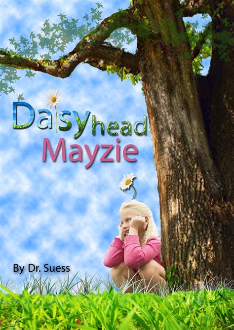 Daisy-Head Mayzie by TheDarkSecretisOut on DeviantArt