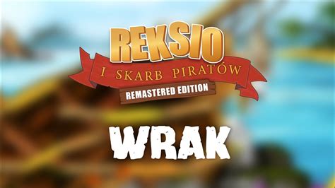 Przerywnik filmowy Wrak Reksio i Skarb Piratów Remastered Edition