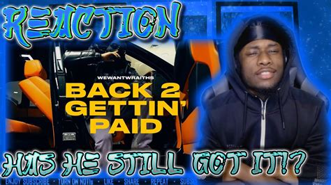 Wewantwraiths Back Gettin Paid Official Music Video Reaction