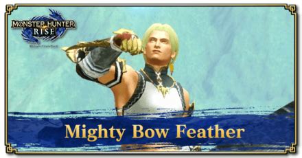 Mighty Bow Feather Armor Set Skills And Forging Materials High Rank