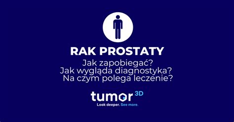 Rak Prostaty Przyczyny Diagnoza Leczenie